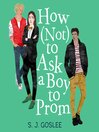How Not to Ask a Boy to Prom